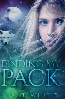 Finding My Pack by Lane Whitt