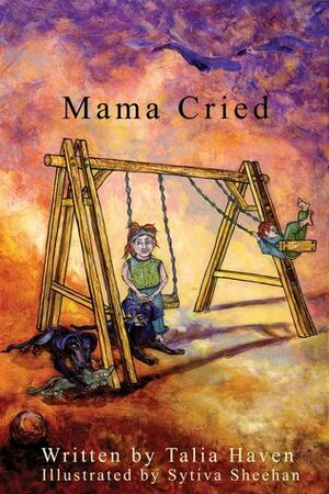 Mama Cried by Talia Haven