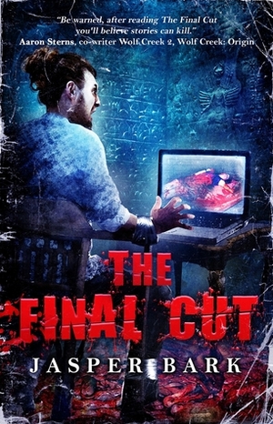 The Final Cut by Jasper Bark