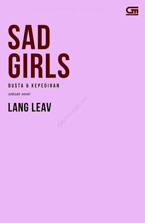 Sad Girls - Dusta & Kepedihan by Lang Leav