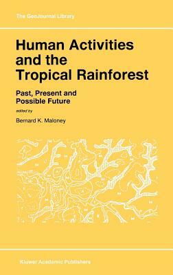 Tropical Rainforests: Past, Present, & Future by 