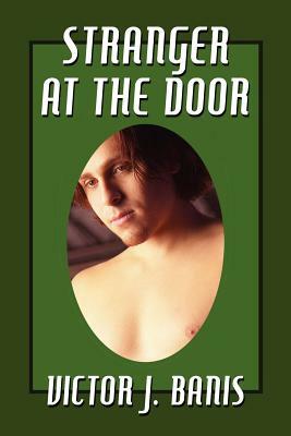 Stranger at the Door by Victor J. Banis