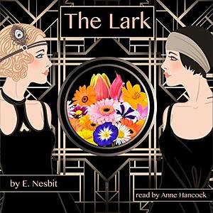 The Lark by E. Nesbit