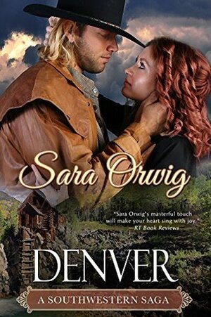 Denver by Sara Orwig