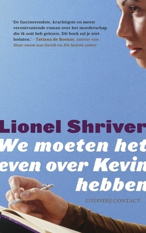 We moeten het even over Kevin hebben by Mieke Trouw, Lionel Shriver