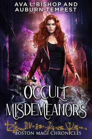 Occult Misdemeanors by Auburn Tempest, Ava L. Bishop