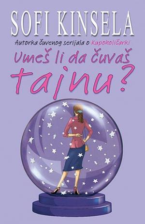 Umeš li da čuvaš tajnu? by Sophie Kinsella