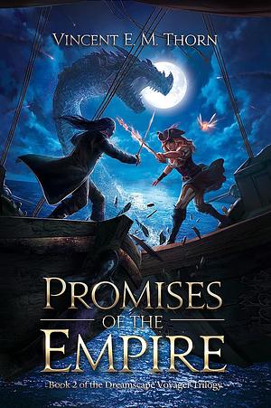 Promises of the Empire by Vincent E. M. Thorn