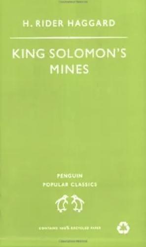 King Solomon's Mines by H. Rider Haggard
