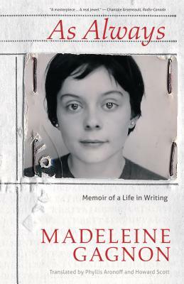 As Always: Memoir of a Life in Writing by Madeleine Gagnon