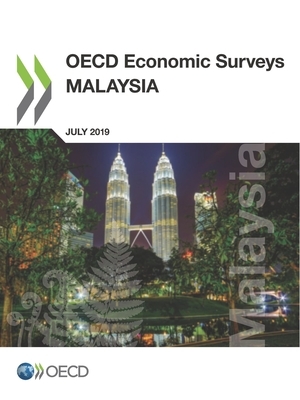 OECD Economic Surveys: Malaysia 2019 by Oecd