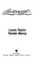 Tender Mercy by Laura Taylor