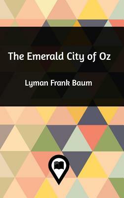 The Emerald City of Oz by L. Frank Baum
