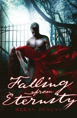 Falling From Eternity (A Paranormal Love Story) by Megan Duncan