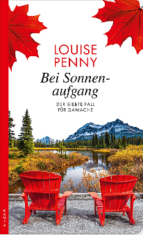 Bei Sonnenaufgang: Der siebte Fall für Gamache by Louise Penny