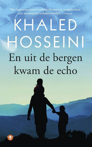 En uit de bergen kwam de echo by Khaled Hosseini