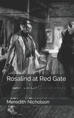 Rosalind at Red Gate by Meredith Nicholson