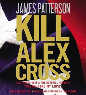 Kill Alex Cross by James Patterson