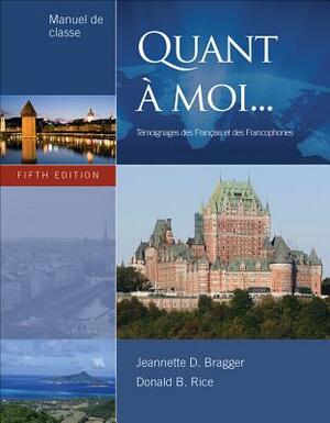 Quant a Moi by Jeannette D. Bragger, Donald B. Rice