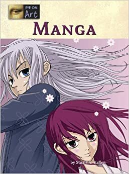 Manga by Stuart A. Kallen