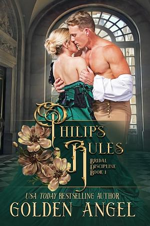 Philip's Rules by Golden Angel