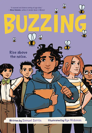 Buzzing (A Graphic Novel) by Samuel Sattin, Rye Hickman
