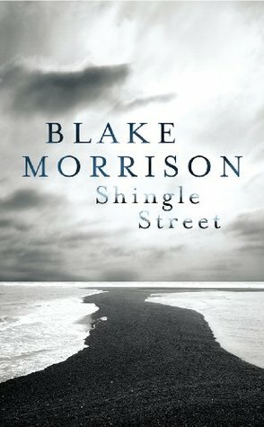 Shingle Street by Blake Morrison