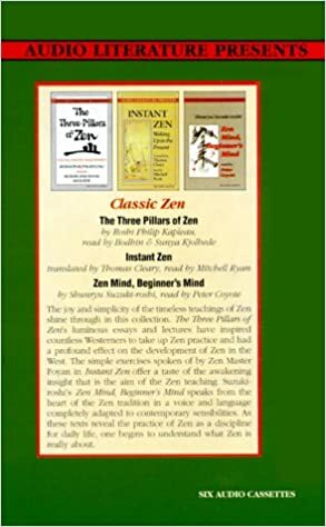 Contemporary Zen Classics: The 3 Pillars of Zen, Zen Mind, Beginners Mind, Zen Fresh, Zen Bones (Classic Zen) by Philip Kapleau