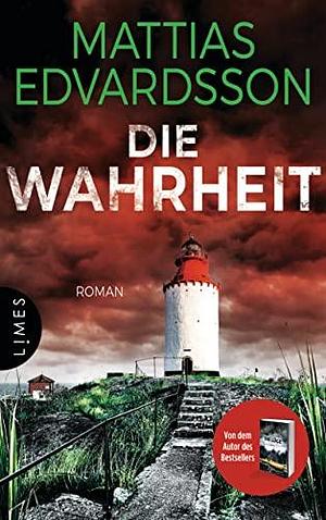 Die Wahrheit by Mattias Edvardsson