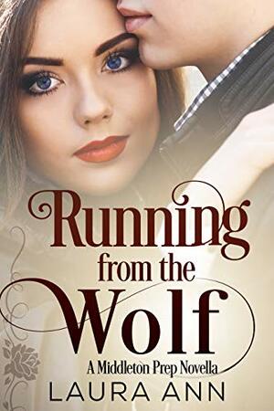 Running from the Wolf by Laura Ann