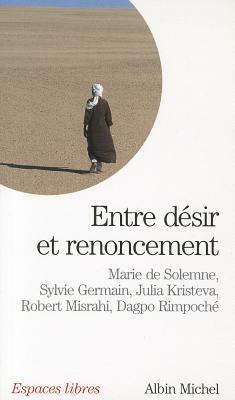 Entre Desir Et Renoncement by Plusieurs