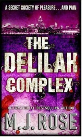 The Delilah Complex by M.J. Rose