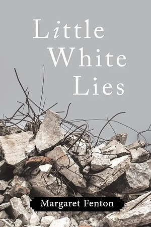 Little White Lies by Margaret Fenton