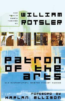 Patron Of The Arts by William Rotsler