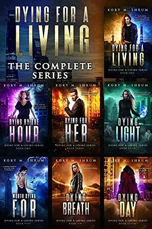 Dying for a Living Boxset: The Complete Series Books 1-7 by Kory M. Shrum