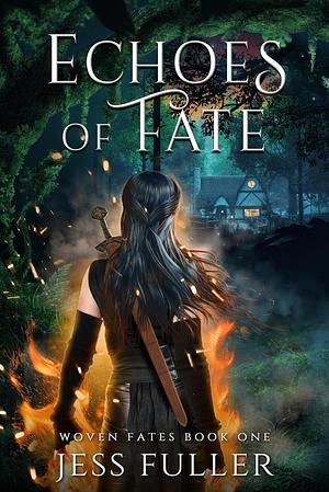 Echoes of Fate by Jess Fuller