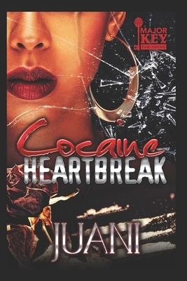 Cocaine Heartbreak by Juani