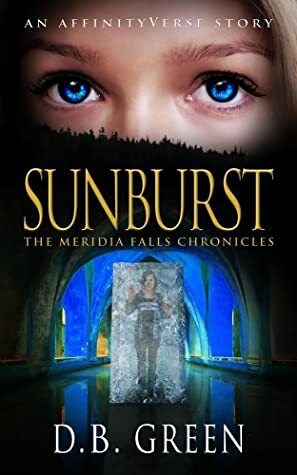 Sunburst: An AffinityVerse Story by D.B. Green