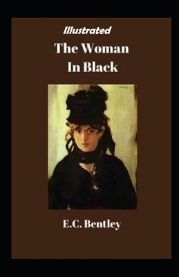 The Woman in Black Illustrated by E. C. Bentley