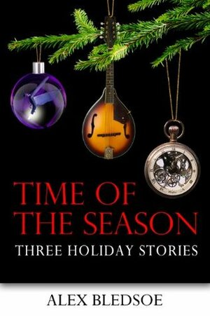 Time of the Season by Alex Bledsoe