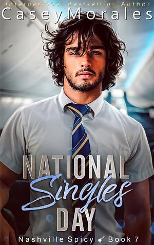 National Singles Day by Casey Morales