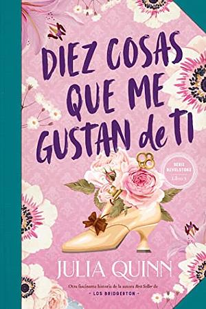 Diez cosas que me gustan de ti by Julia Quinn