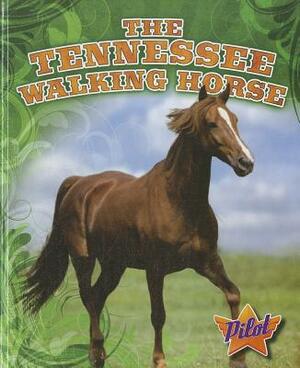 The Tennessee Walking Horse by Sara Green