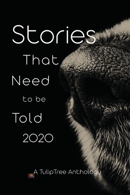 Stories That Need to Be Told 2020 by Michael Pearce, Ron Dowell
