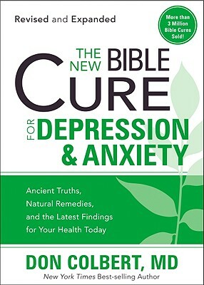 The New Bible Cure for Depression & Anxiety by Don Colbert