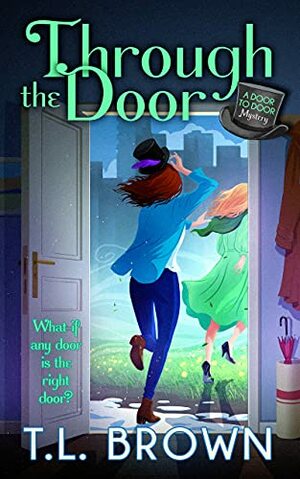 Through the Door by T.L. Brown