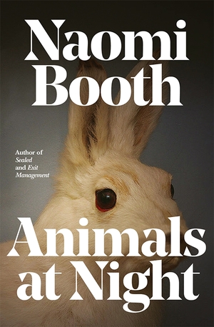Animals at Night by Naomi Booth