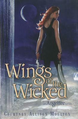 Wings of the Wicked by Courtney Allison Moulton
