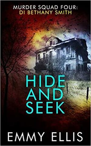 Hide and Seek by Emmy Ellis