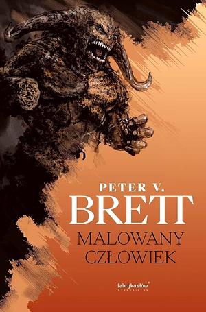 Malowany człowiek by Peter V. Brett